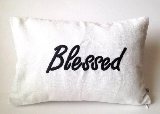 Gift for Mom, Blessed Pillows, Pillows with Words